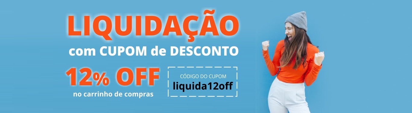 LIQUIDAÇÃO com 12% de desconto no seu carrinho de compras. Código liquida12off